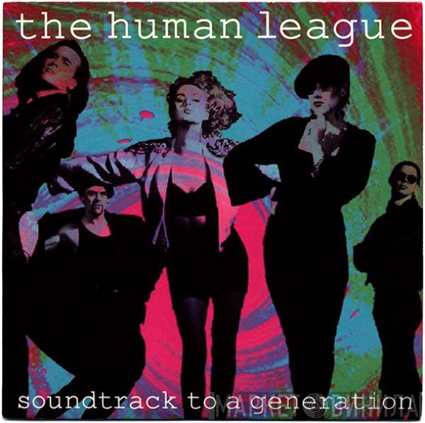 The Human League - Soundtrack To A Generation