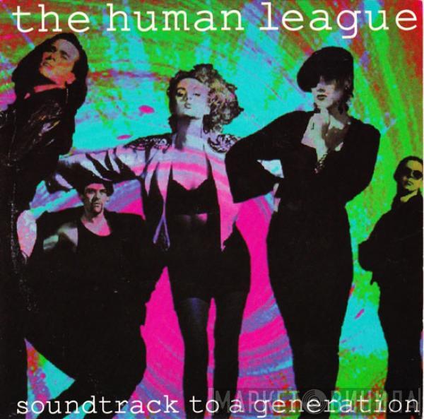  The Human League  - Soundtrack To A Generation