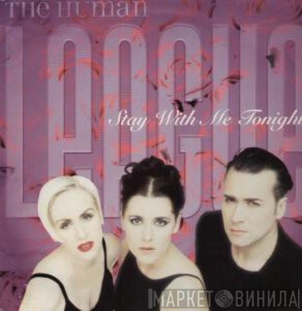 The Human League - Stay With Me Tonight