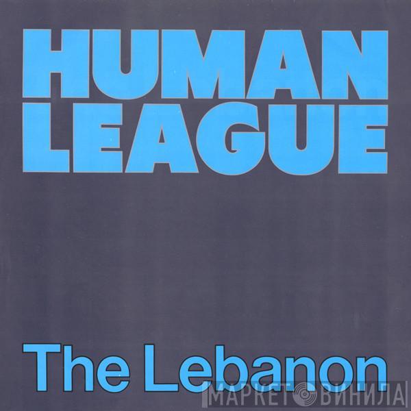  The Human League  - The Lebanon