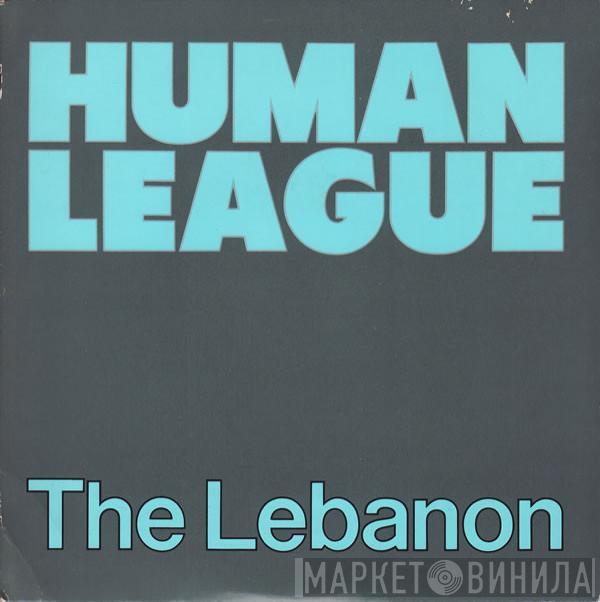  The Human League  - The Lebanon