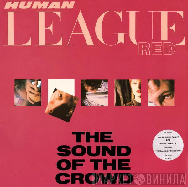 The Human League - The Sound Of The Crowd