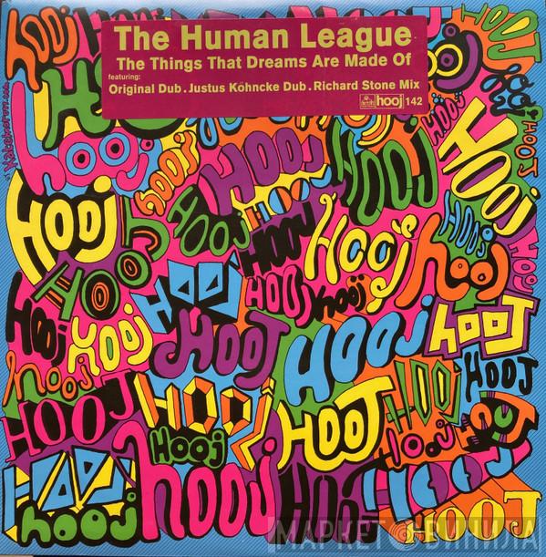  The Human League  - The Things That Dreams Are Made Of