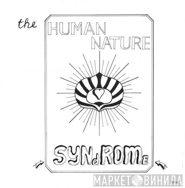 The Human Nature - Syndrome