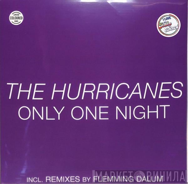  The Hurricanes  - Only One Night