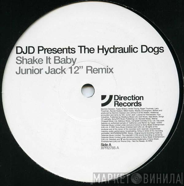 The Hydraulic Dogs - Shake It Baby
