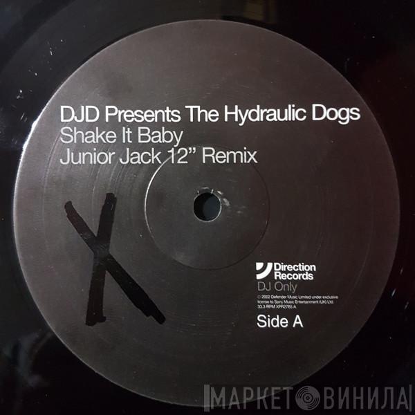 The Hydraulic Dogs - Shake It Baby