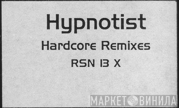 The Hypnotist - Hardcore Remixes