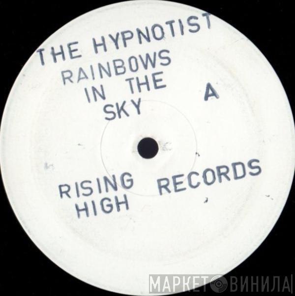 The Hypnotist  - Rainbows In The Sky