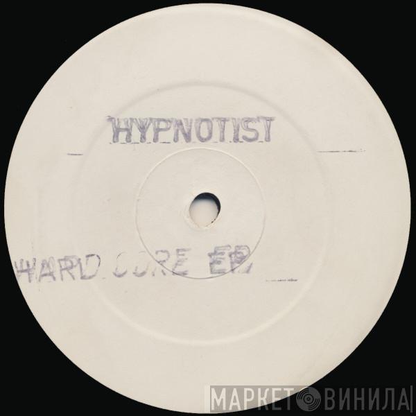 The Hypnotist - The Hardcore E.P.