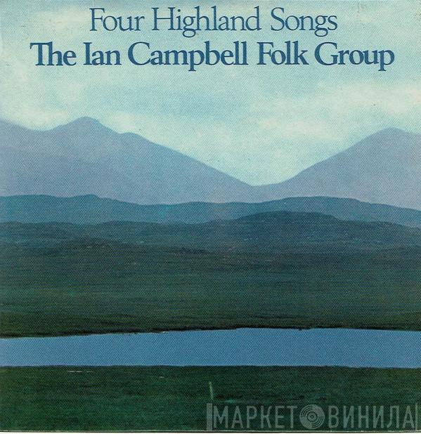 The Ian Campbell Folk Group - Four Highland Songs