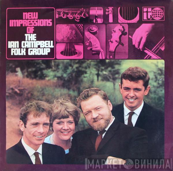 The Ian Campbell Folk Group - New Impressions Of The Ian Campbell Folk Group