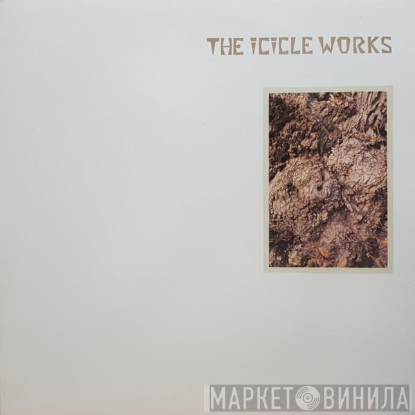  The Icicle Works  - The Icicle Works