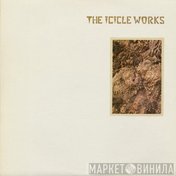  The Icicle Works  - The Icicle Works