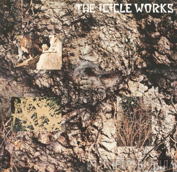  The Icicle Works  - The Icicle Works