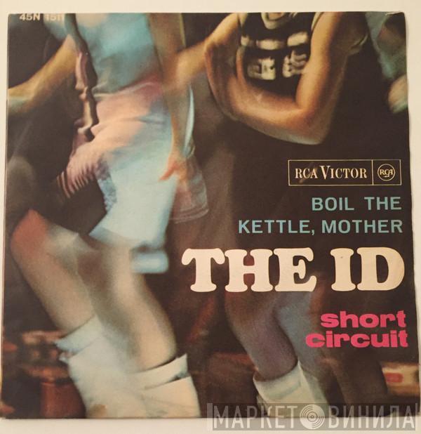  The Id   - Boil The Kettle, Mother