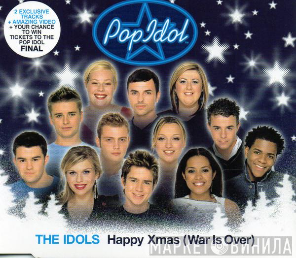 The Idols  - Happy Xmas (War Is Over)