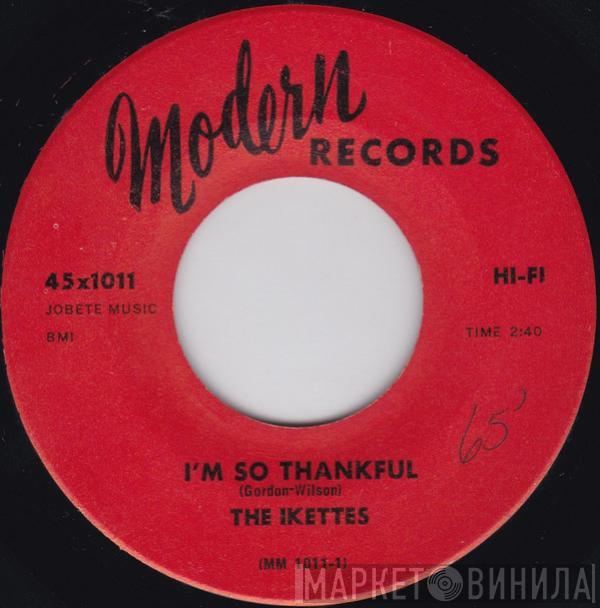  The Ikettes  - I'm So Thankful