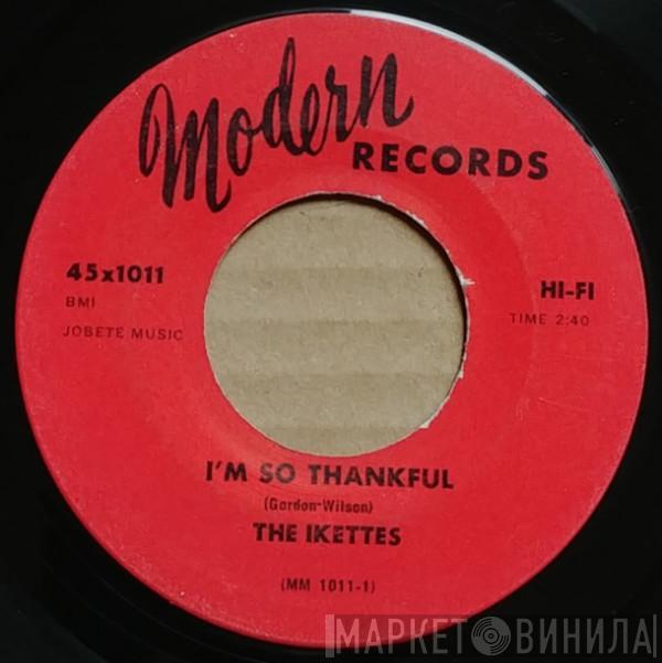  The Ikettes  - I'm So Thankful