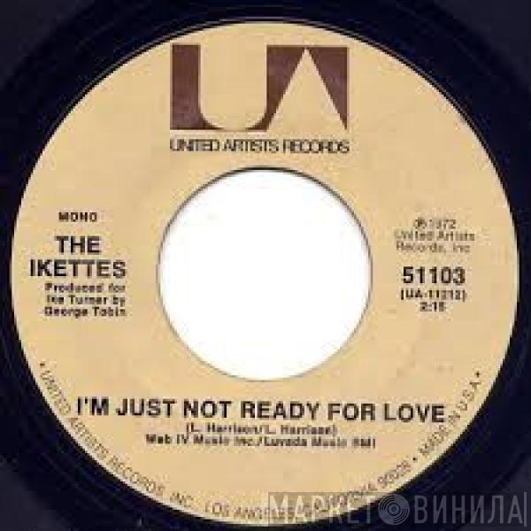 The Ikettes - Two Timin' Double Dealin' / I'm Just Not Ready For Love