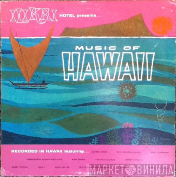  - The Ilikai Hotel Presents Music Of Hawaii