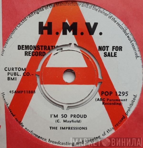  The Impressions  - I'm So Proud / I Made A Mistake