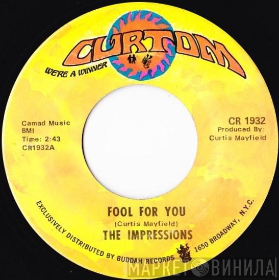The Impressions - Fool For You