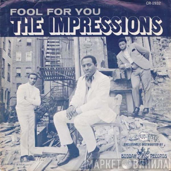 The Impressions - Fool For You