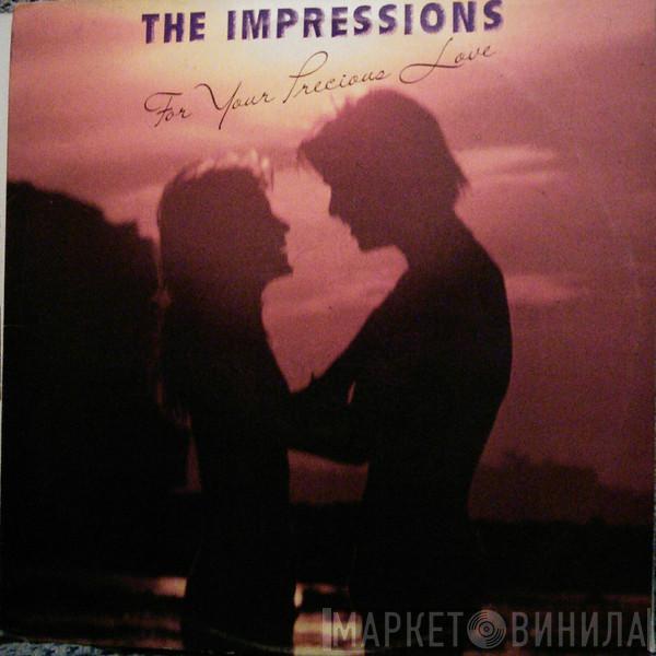 The Impressions - For Your Precious Love