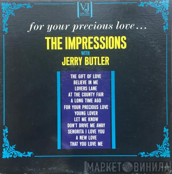 The Impressions, Jerry Butler - For Your Precious Love...