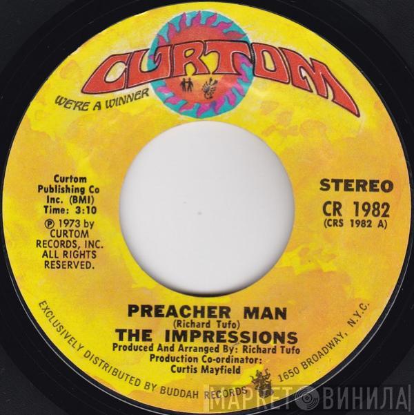 The Impressions - Preacher Man / Times Have Changed