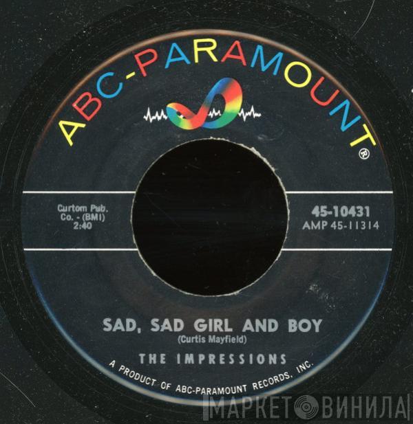 The Impressions - Sad, Sad Girl And Boy