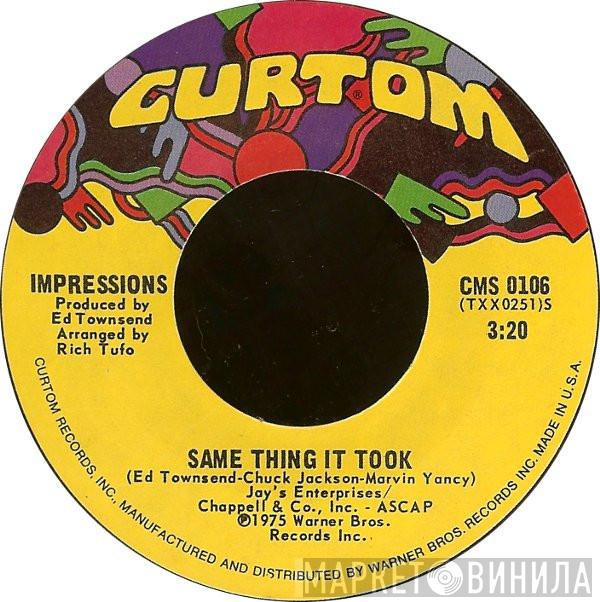 The Impressions - Same Thing It Took