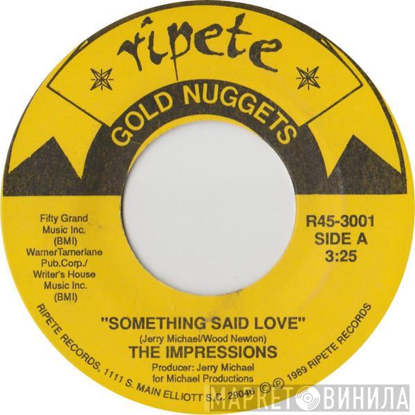 The Impressions - Something Said Love