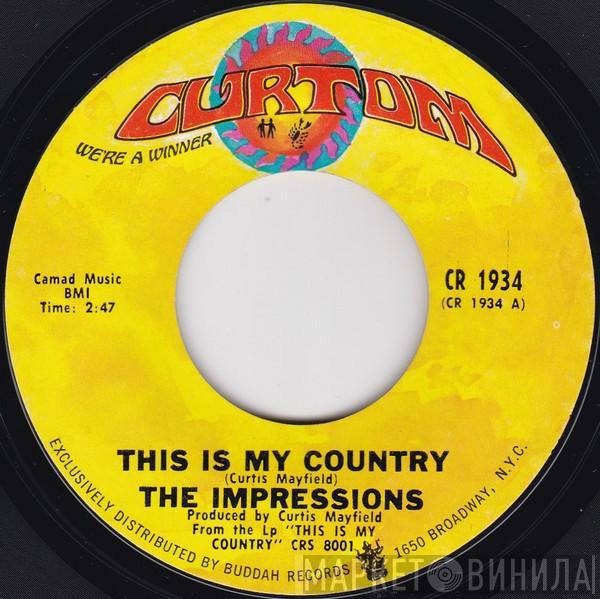 The Impressions - This Is My Country / My Woman's Love