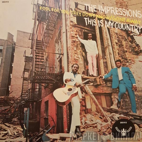  The Impressions  - This Is My Country