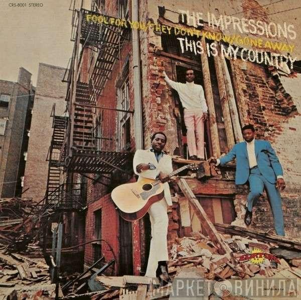  The Impressions  - This Is My Country