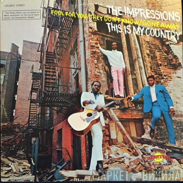  The Impressions  - This Is My Country