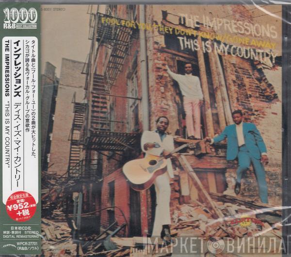  The Impressions  - This Is My Country