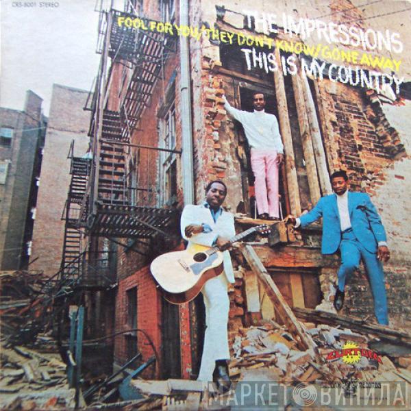  The Impressions  - This Is My Country