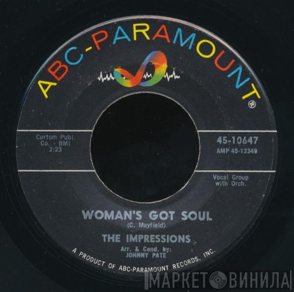 The Impressions - Woman's Got Soul