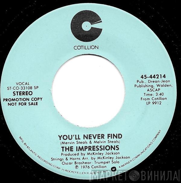 The Impressions - You'll Never Find