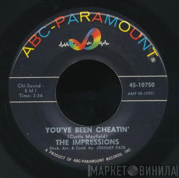 The Impressions - You've Been Cheatin'