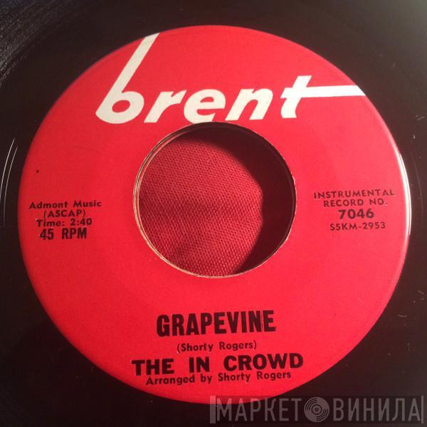 The In Crowd  - Grapevine / Cat Dance