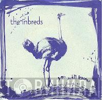 The Inbreds  - You Will Know