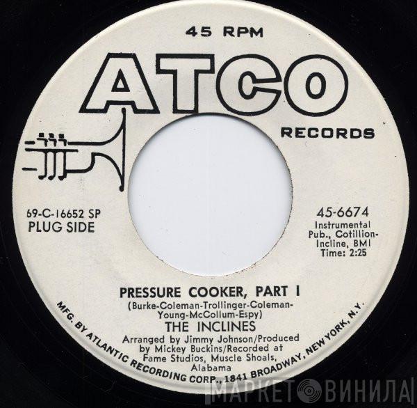 The Inclines - Pressure Cooker