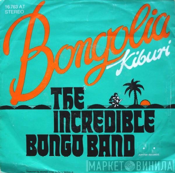 The Incredible Bongo Band - Bongolia / Kiburi