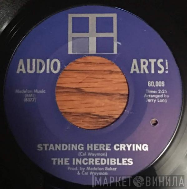 The Incredibles  - Standing Here Crying / Without A Word