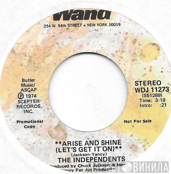 The Independents - Arise And Shine