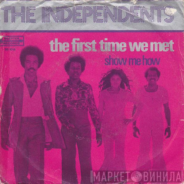 The Independents - The First Time We Met